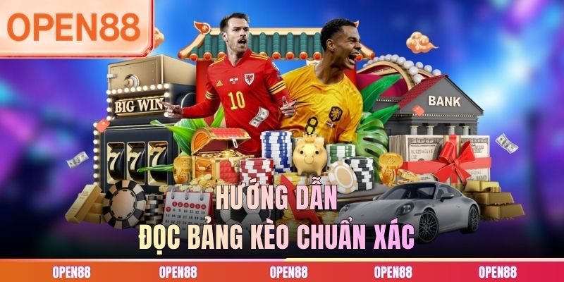 Hướng dẫn đọc bảng k&egrave;o chuẩn x&aacute;c